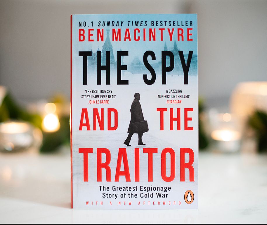 The Spy And The Traitor By Ben Macintyre
